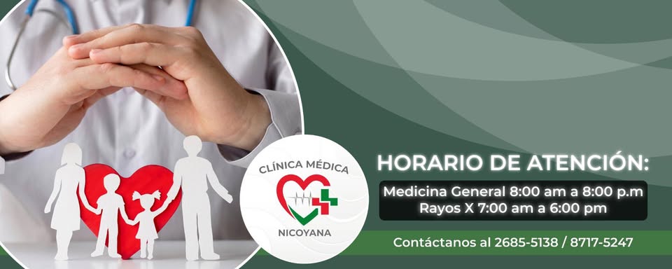 Clínica Médica Nicoyana — Horario de atención: Medicina General 8:00am a 8:00pm, Rayos X 7:00am a 6:00pm. Contáctanos al 2685-5138 / 8717-5247
